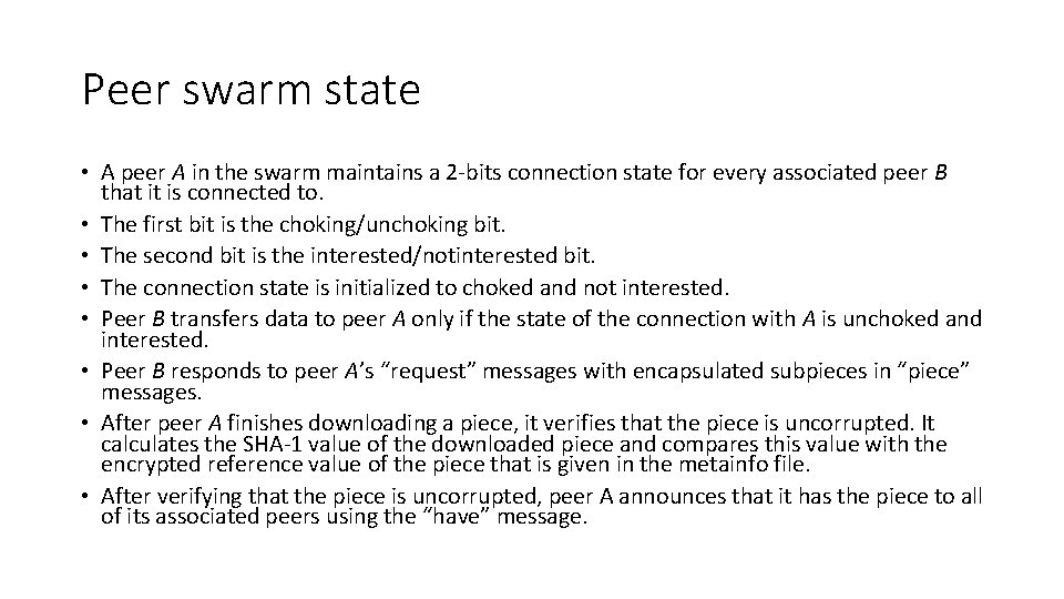 Peer swarm state • A peer A in the swarm maintains a 2 -bits