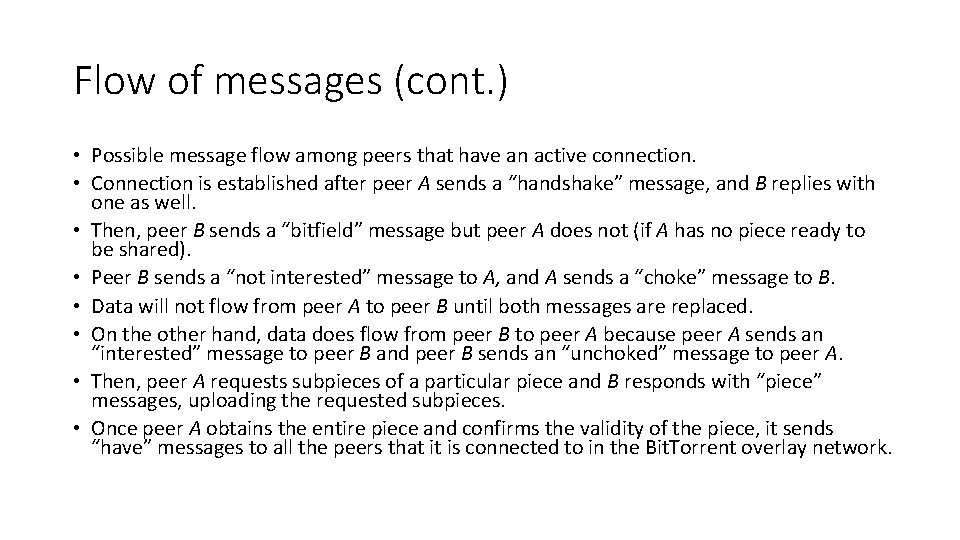 Flow of messages (cont. ) • Possible message flow among peers that have an