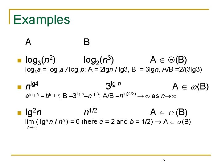 Examples n A B log 3(n 2) log 2(n 3) A (B) logba =