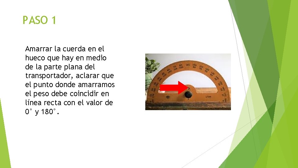 PASO 1 Amarrar la cuerda en el hueco que hay en medio de la