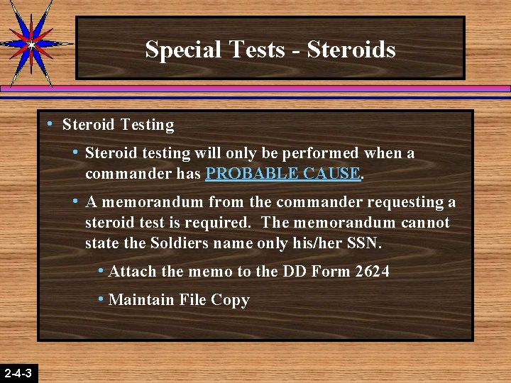 Special Tests - Steroids h Steroid Testing h Steroid testing will only be performed