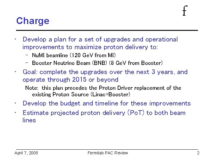 f Charge • Develop a plan for a set of upgrades and operational improvements