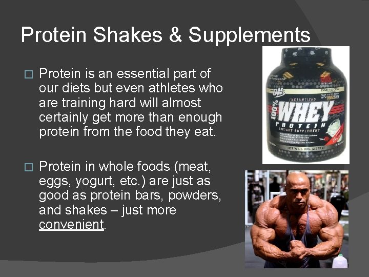 Protein Shakes & Supplements � Protein is an essential part of our diets but