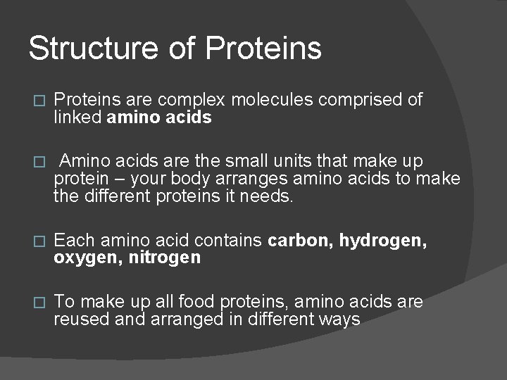 Structure of Proteins � Proteins are complex molecules comprised of linked amino acids �