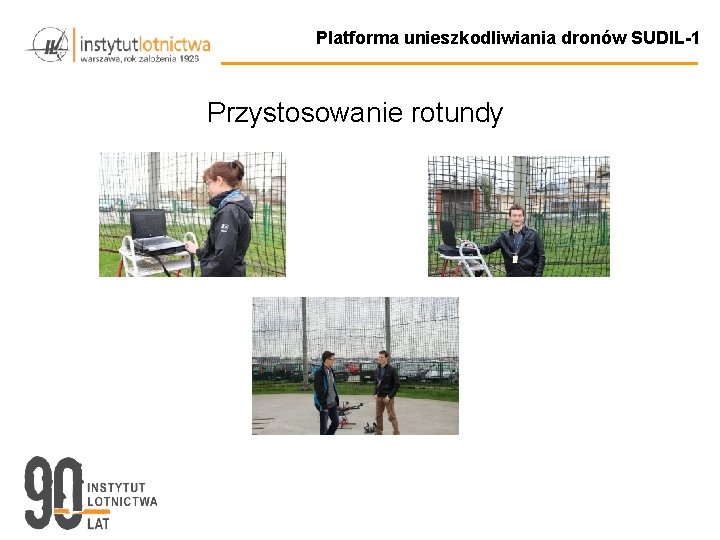 Platforma unieszkodliwiania dronów SUDIL-1 Przystosowanie rotundy 