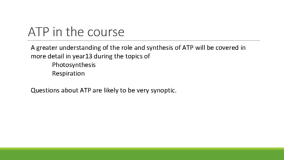 ATP in the course A greater understanding of the role and synthesis of ATP ATP in the course A greater understanding of the role and synthesis of ATP