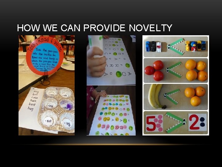 HOW WE CAN PROVIDE NOVELTY 