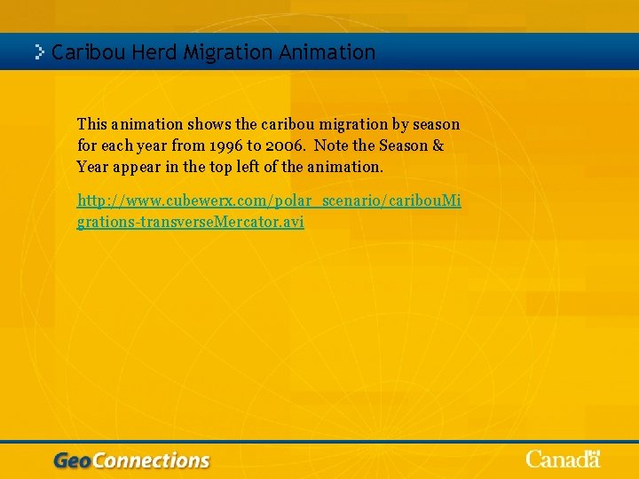 Caribou Herd Migration Animation This animation shows the caribou migration by season for each