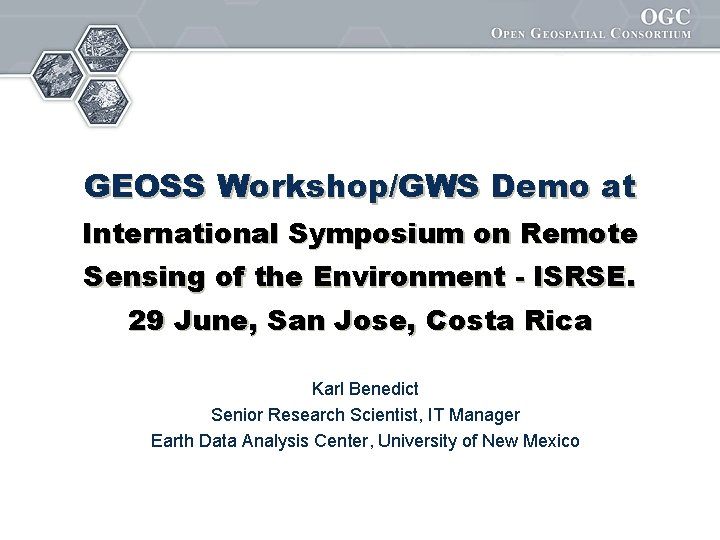 GEOSS Workshop/GWS Demo at International Symposium on Remote Sensing of the Environment - ISRSE.