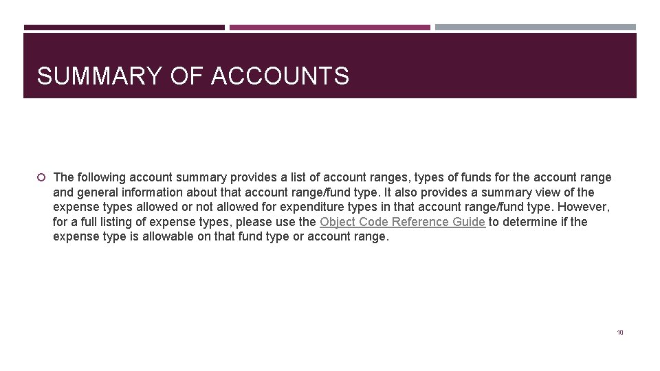 SUMMARY OF ACCOUNTS The following account summary provides a list of account ranges, types