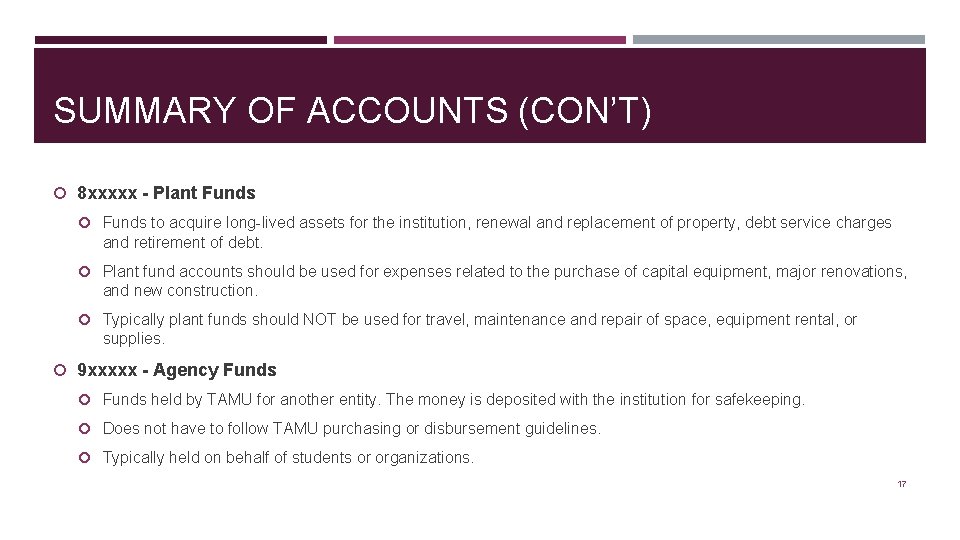 SUMMARY OF ACCOUNTS (CON’T) 8 xxxxx - Plant Funds to acquire long-lived assets for