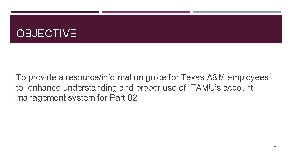 OBJECTIVE To provide a resource/information guide for Texas A&M employees to enhance understanding and