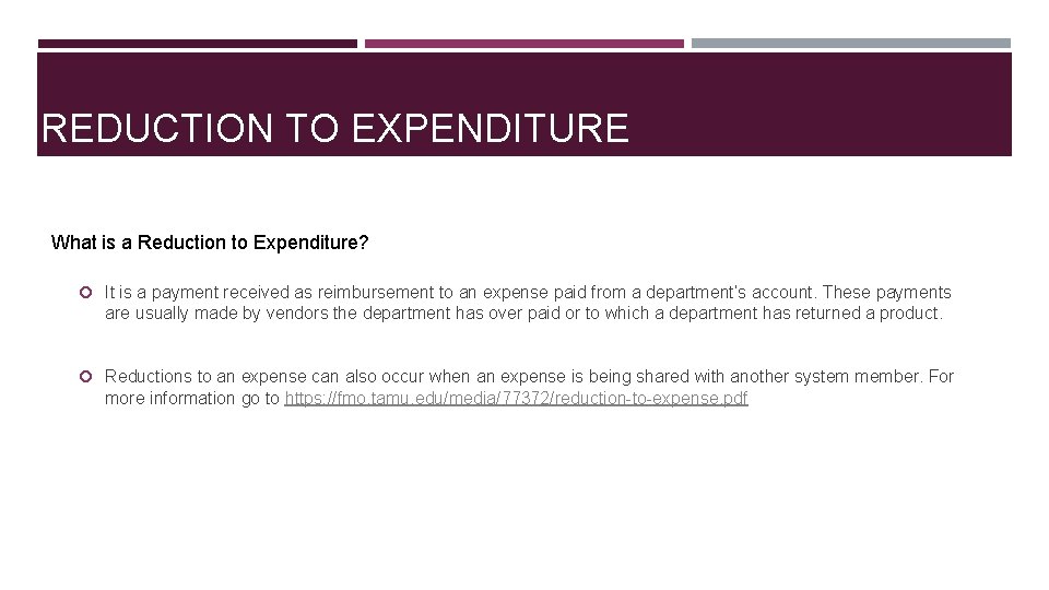 REDUCTION TO EXPENDITURE What is a Reduction to Expenditure? It is a payment received
