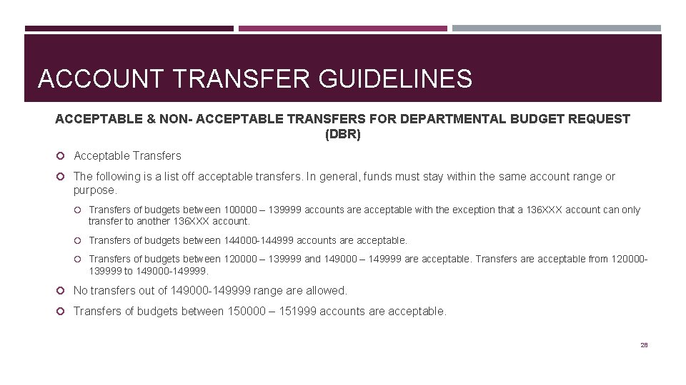 ACCOUNT TRANSFER GUIDELINES ACCEPTABLE & NON- ACCEPTABLE TRANSFERS FOR DEPARTMENTAL BUDGET REQUEST (DBR) Acceptable