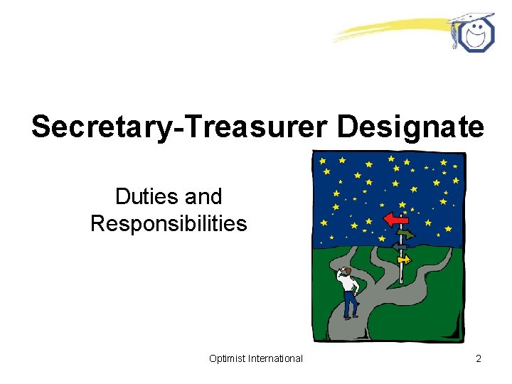 Secretary-Treasurer Designate Duties and Responsibilities Optimist International 2 