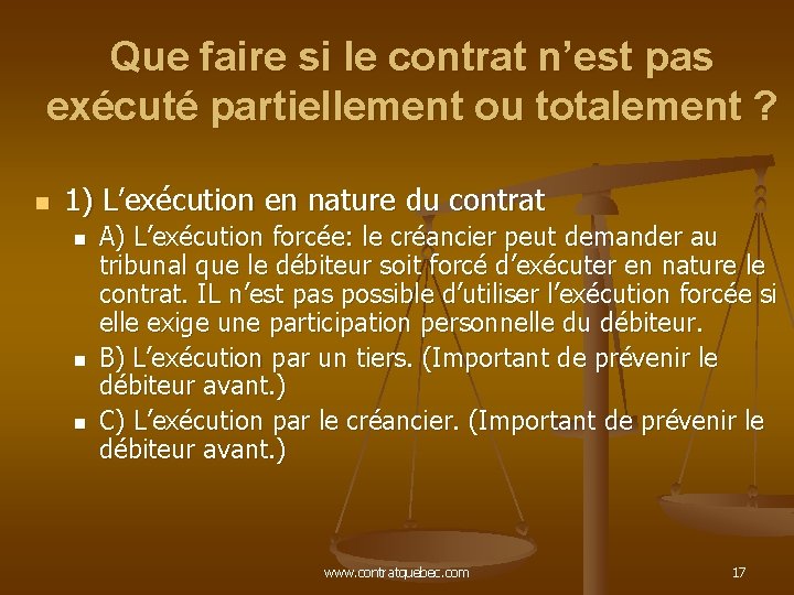 Que faire si le contrat n’est pas exécuté partiellement ou totalement ? n 1)