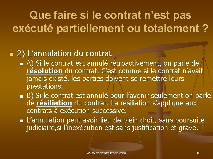 Que faire si le contrat n’est pas exécuté partiellement ou totalement ? n 2)