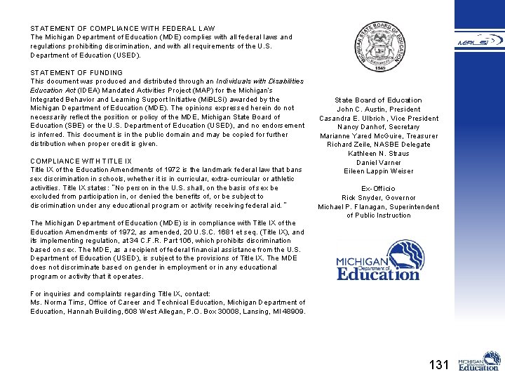 STATEMENT OF COMPLIANCE WITH FEDERAL LAW The Michigan Department of Education (MDE) complies with