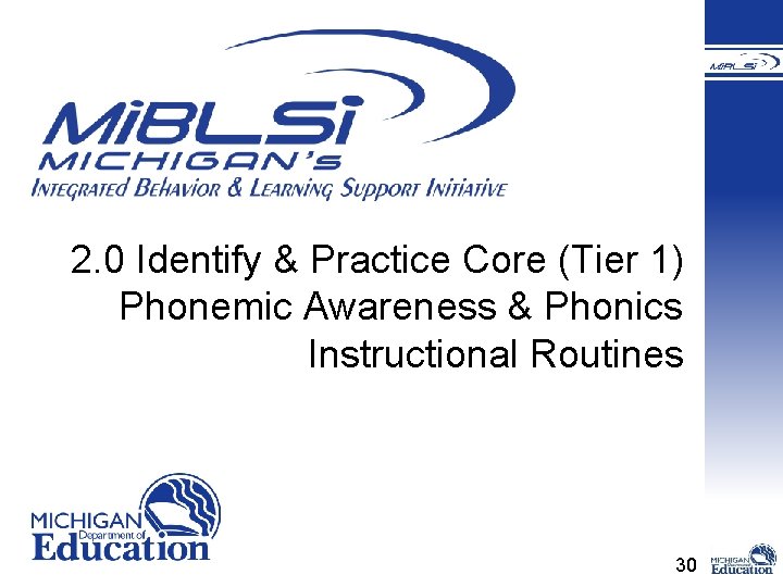 2. 0 Identify & Practice Core (Tier 1) Phonemic Awareness & Phonics Instructional Routines
