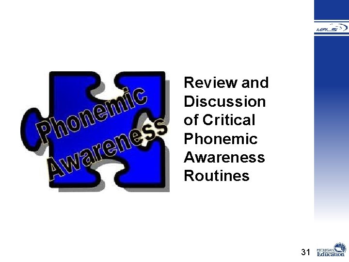 Review and Discussion of Critical Phonemic Awareness Routines 31 