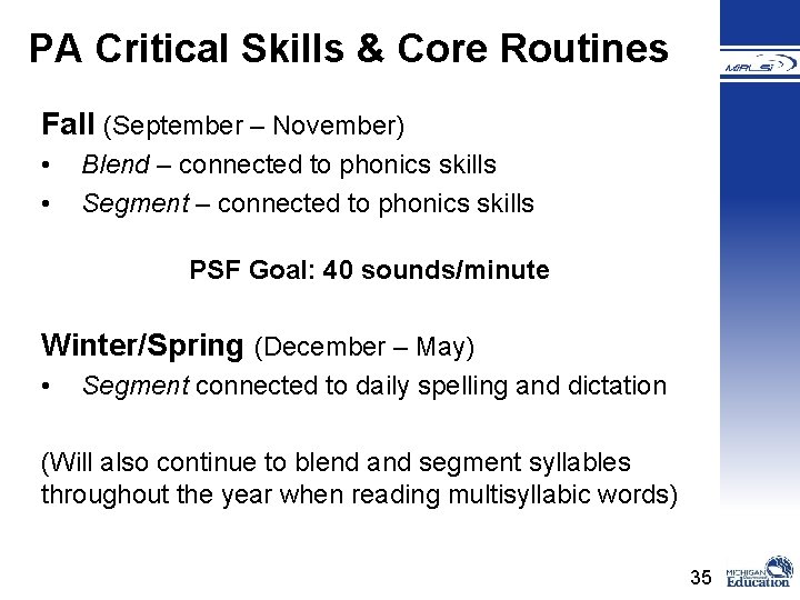 PA Critical Skills & Core Routines Fall (September – November) • • Blend –