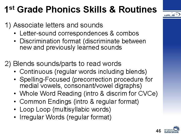 1 st Grade Phonics Skills & Routines 1) Associate letters and sounds • Letter-sound