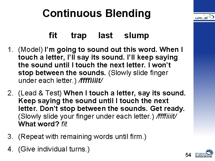 Continuous Blending fit trap last slump 1. (Model) I’m going to sound out this