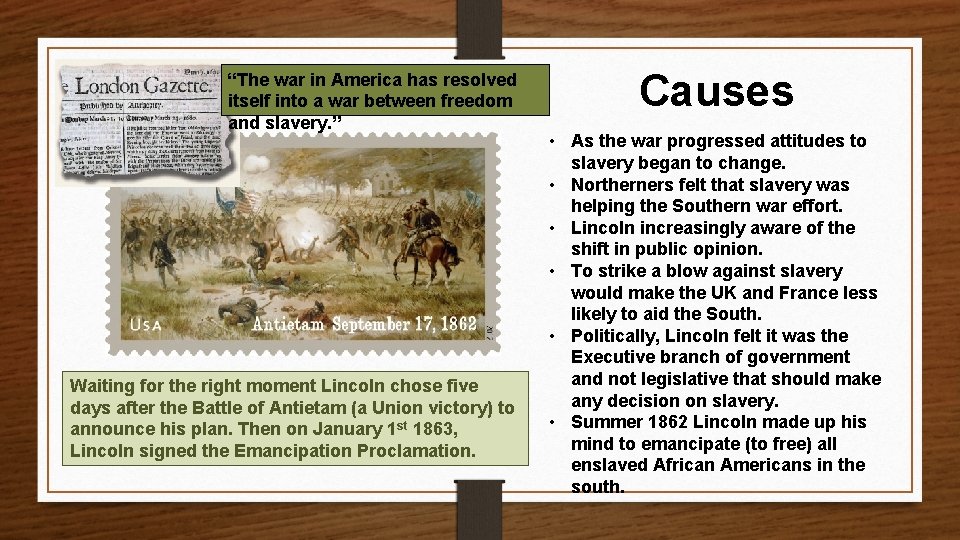 “The war in America has resolved itself into a war between freedom and slavery.