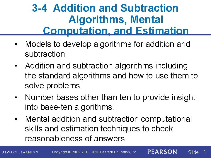 3 -4 Addition and Subtraction Algorithms, Mental Computation, and Estimation • Models to develop