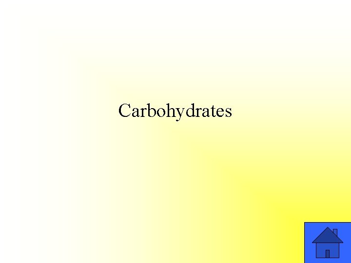Carbohydrates 