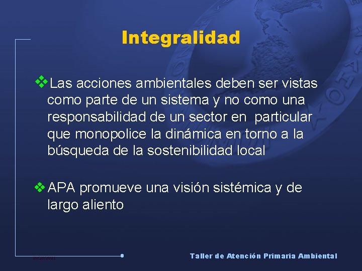 Integralidad v. Las acciones ambientales deben ser vistas como parte de un sistema y