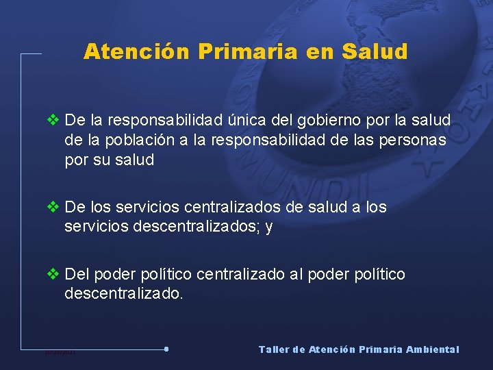 Atención Primaria en Salud v De la responsabilidad única del gobierno por la salud