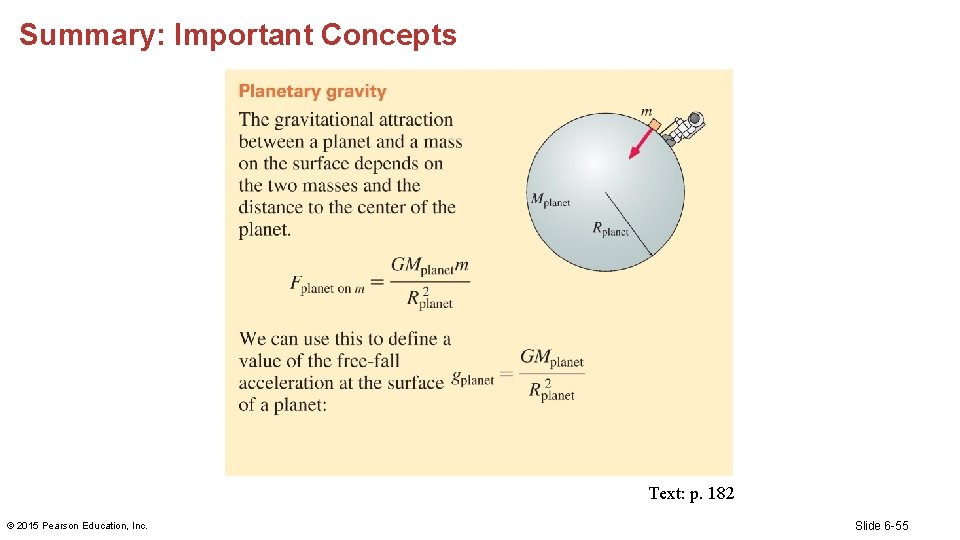 Summary: Important Concepts Text: p. 182 © 2015 Pearson Education, Inc. Slide 6 -55