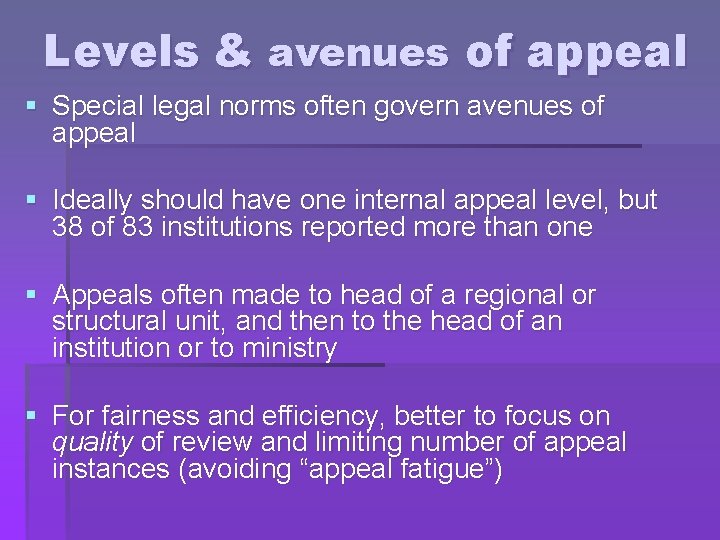 Levels & avenues of appeal § Special legal norms often govern avenues of appeal