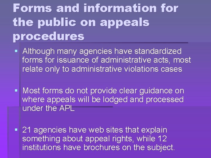 Forms and information for the public on appeals procedures § Although many agencies have