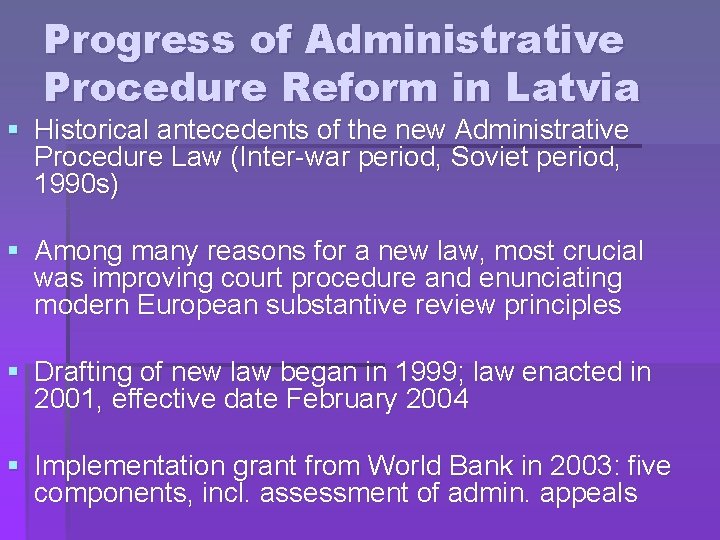 Progress of Administrative Procedure Reform in Latvia § Historical antecedents of the new Administrative