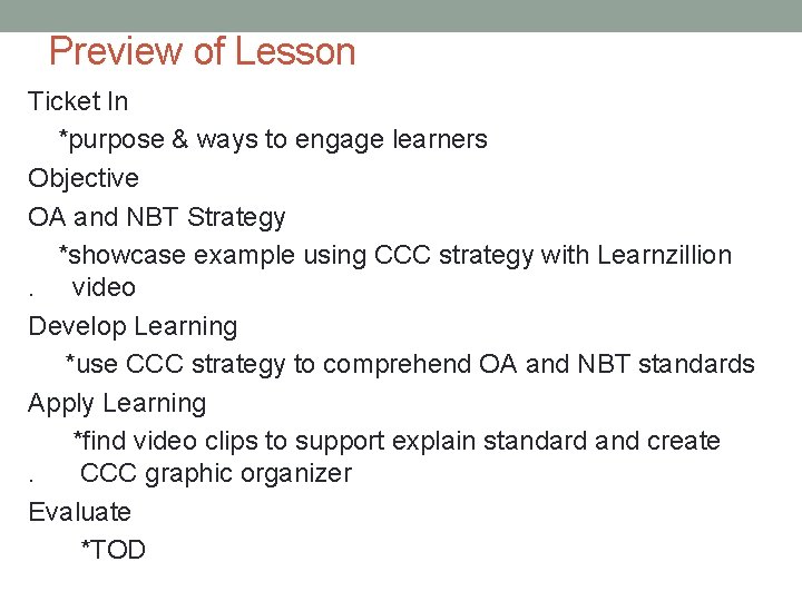 Preview of Lesson Ticket In *purpose & ways to engage learners Objective OA and