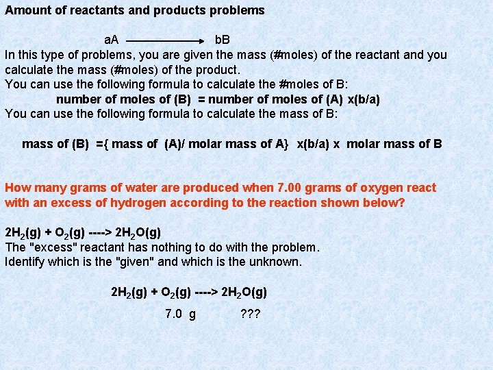 Amount of reactants and products problems a. A b. B In this type of