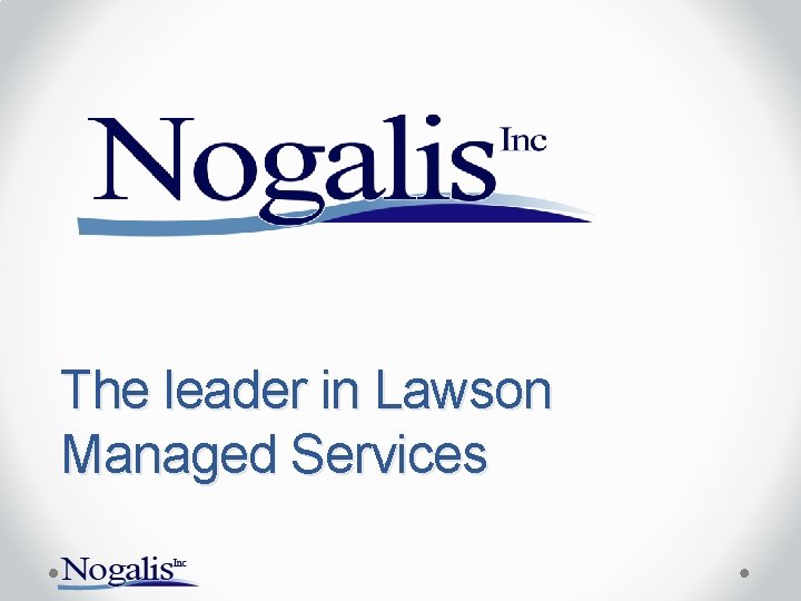 The leader in Lawson Managed Services 