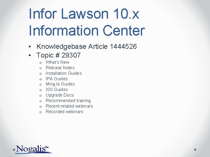 Infor Lawson 10. x Information Center • Knowledgebase Article 1444526 • Topic # 29307