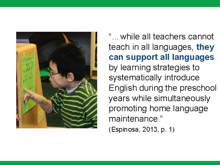 “…while all teachers cannot teach in all languages, they can support all languages by “…while all teachers cannot teach in all languages, they can support all languages by