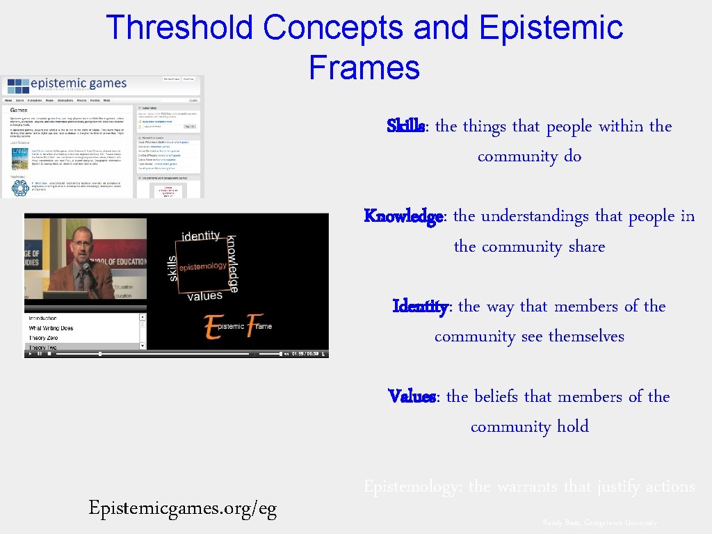 Threshold Concepts and Epistemic Frames Skills: the things that people within the community do