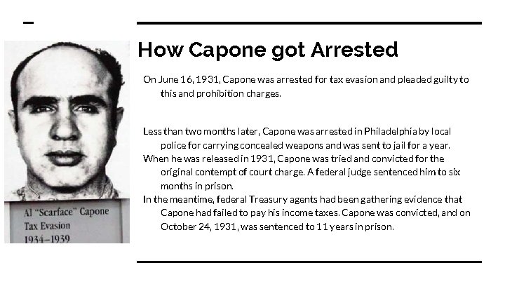 How Capone got Arrested On June 16, 1931, Capone was arrested for tax evasion