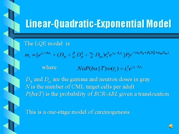 Linear-Quadratic-Exponential Model The LQE model is where D i and Dni are the gamma
