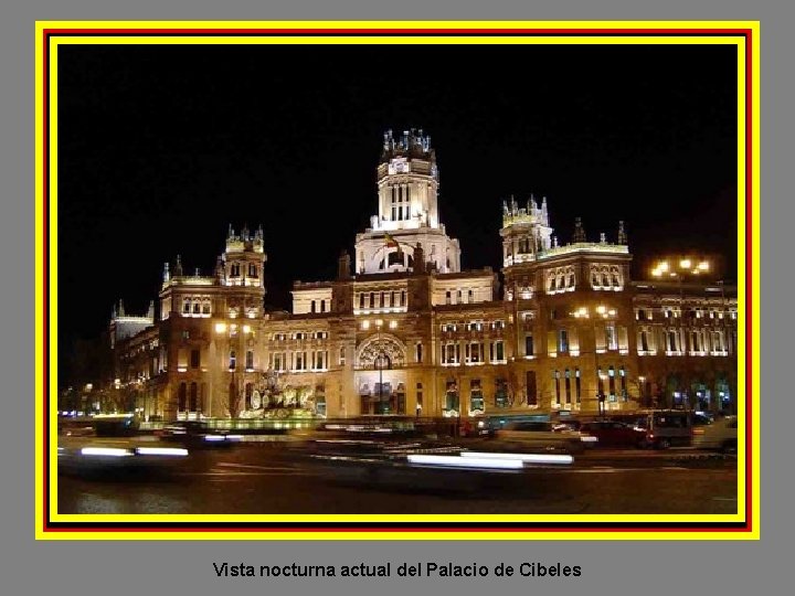 Vista nocturna actual del Palacio de Cibeles 