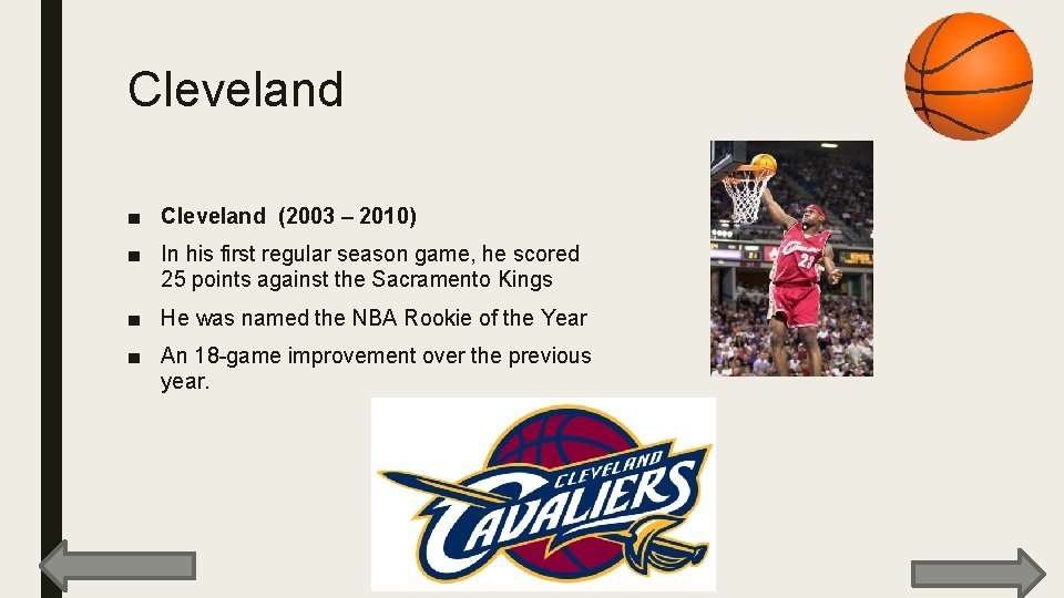 Cleveland ■ Cleveland (2003 – 2010) ■ In his first regular season game, he