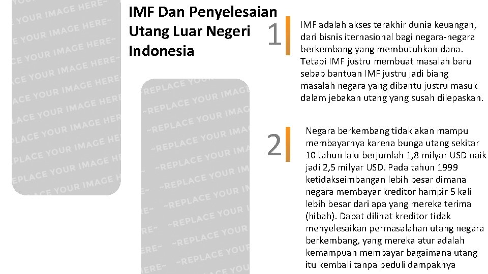 IMF Dan Penyelesaian Utang Luar Negeri Indonesia 1 2 IMF adalah akses terakhir dunia