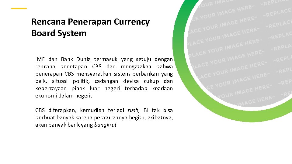 Rencana Penerapan Currency Board System IMF dan Bank Dunia termasuk yang setuju dengan rencana