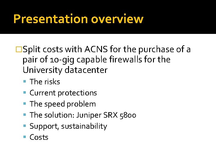 Presentation overview �Split costs with ACNS for the purchase of a pair of 10