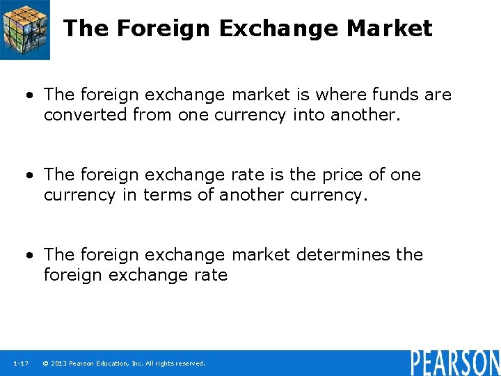 The Foreign Exchange Market • The foreign exchange market is where funds are converted
